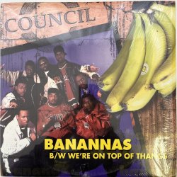 画像1: COUNCIL / WE'RE ON TOP OF THANGS - BANANNAS
