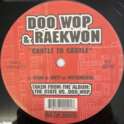 画像1: DOO WOP & RAEKWON / CASTLE TO CASTLE -  DOO WOP & RAHZEL / 10 TAPE COMMANDMENTS