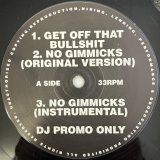 V.A. (LARGE PROFESSOR - LORD FINESSE - SHOW & AG.) / GET OFF THAT BULLSHIT- NO GIMMICKS - YOU KNOW NOW