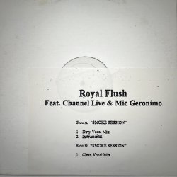 画像1: ROYAL FLUSH / SMOKE SESSION feat. CHANNEL LIVE & MIC GERONIMO