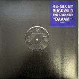 THA ALKAHOLIKS / DAAAM!  BUCKWILD REMIX