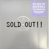 THA ALKAHOLIKS / DAAAM!  BUCKWILD REMIX