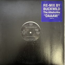 画像1: THA ALKAHOLIKS / DAAAM!  BUCKWILD REMIX