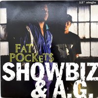 SHOWBIZ & A.G. / FAT POCKETS