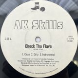 AK SKILLS / CHECK THA FLAVA