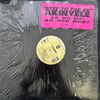 AKINYELE / AK HA HA! AK HOO HOO? 