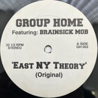 GROUP HOME feat. BRAINSICK MOB / EAST NY THEORY 