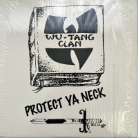 WU-TANG CLAN / PROTECT YA NECK