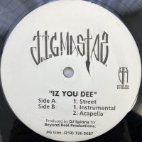 JIGMASTAS / IZ YOU DEE