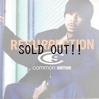 COMMON SENSE / RESURRECTION
