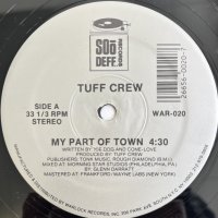 TUFF CREW / MY PART OF TOWN