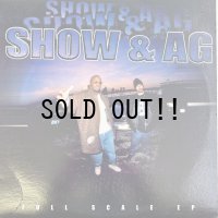 SHOW & A.G. / FULL SCALE EP
