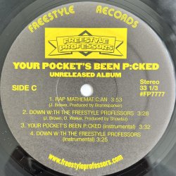 画像6: FREESTYLE PROFESSORS / YOUR POCKET'S BEEN P:CKED (THE UNRELEASED ALBUM)