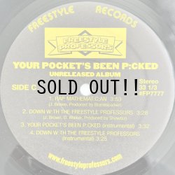 画像6: FREESTYLE PROFESSORS / YOUR POCKET'S BEEN P:CKED (THE UNRELEASED ALBUM)