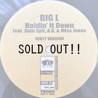 BIG L / HOLDIN' IT DOWN feat. STAN SPIT, A.G. & MISS JONES