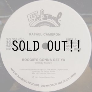 画像: RAFAEL CAMERON / BOOGIE'S GONNA GET YA