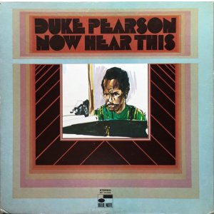 画像: DUKE PEARSON / NOW HEAR THIS