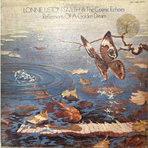 画像: LONNIE LISTON SMITH & THE COSMIC ECHOES / REFLECTIONS OF A GOLDEN DREAM