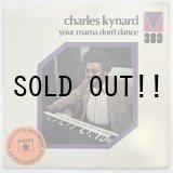 画像: CHARLES KYNARD / YOUR MAMA DON'T DANCE