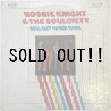 画像: BOOBIE KNIGHT & THE SOULCIETY / SOUL AIN'T NO NEW THING 