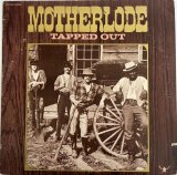 画像: MOTHERLODE / TAPPED OUT