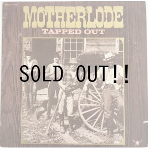 画像: MOTHERLODE / TAPPED OUT
