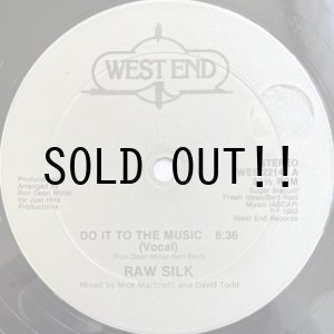 画像: RAW SILK / DO IT TO THE MUSIC