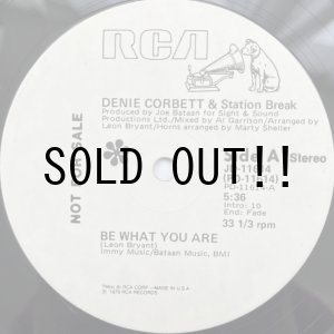 画像: DENIE CORBETT & STATION BREAK / BE WHAT YOU ARE - YOU PUT THE MUSIC IN ME
