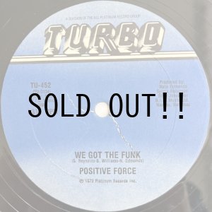 画像: POSITIVE FORCE / WE GOT THE FUNK
