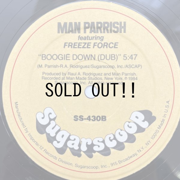 画像2: MAN PARRISH FEAT. FREEZE FORCE / BOOGIE DOWN (BRONX)