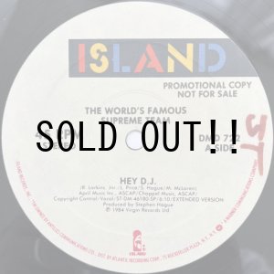 画像: THE WORLDS FAMOUS SUPREME TEAM  / HEY D.J.