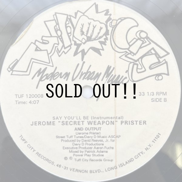 画像2: JEROME "SECRET WEAPON" PRISTER and OUTPUT / SAY YOU'LL BE