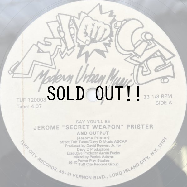 画像1: JEROME "SECRET WEAPON" PRISTER and OUTPUT / SAY YOU'LL BE