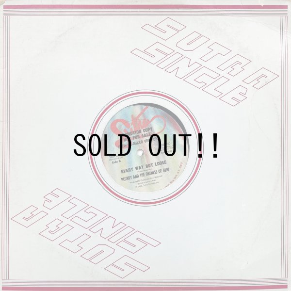 画像3: PLUNKY AND ONENESS OF JUJU / EVERY WAY BUT LOOSE (NEW RE-MIXED VERSION)