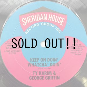 画像: TY KARIM & GEORGE GRIFFIN / KEEP ON DOIN' WHATCHA' DOIN'