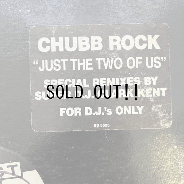 画像2: CHUBB ROCK / JUST TWO OF US (SPECAL REMIXES BY D.J. CLARK KENT)