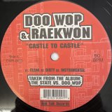 画像: DOO WOP & RAEKWON / CASTLE TO CASTLE -  DOO WOP & RAHZEL / 10 TAPE COMMANDMENTS