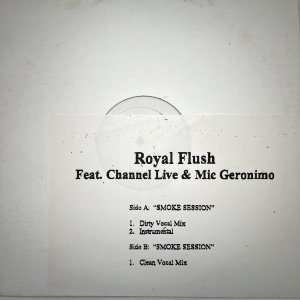 画像: ROYAL FLUSH / SMOKE SESSION feat. CHANNEL LIVE & MIC GERONIMO