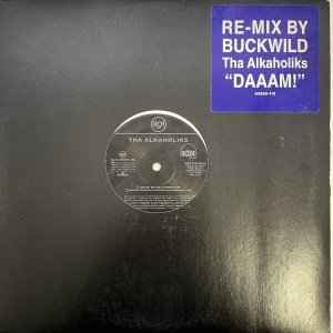 画像: THA ALKAHOLIKS / DAAAM!  BUCKWILD REMIX