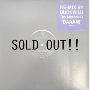 画像: THA ALKAHOLIKS / DAAAM! BUCKWILD REMIX
