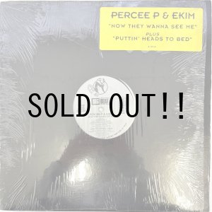 画像: PERCEE P & EKIM / NOW THEY WANNA SE ME