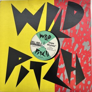 画像: CHILL ROB G / DOPE RHYMES - WILD PITCH