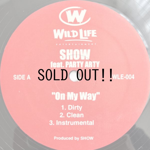 画像1:  SHOW feat. PARTY ARTY & FAT JOE / ON MY WAY