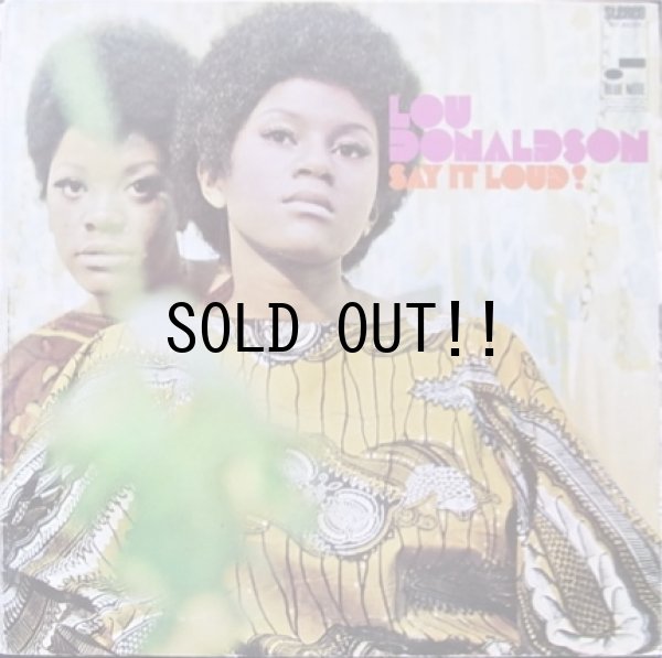 画像1: LOU DONALDSON / SAY IT LOUD!