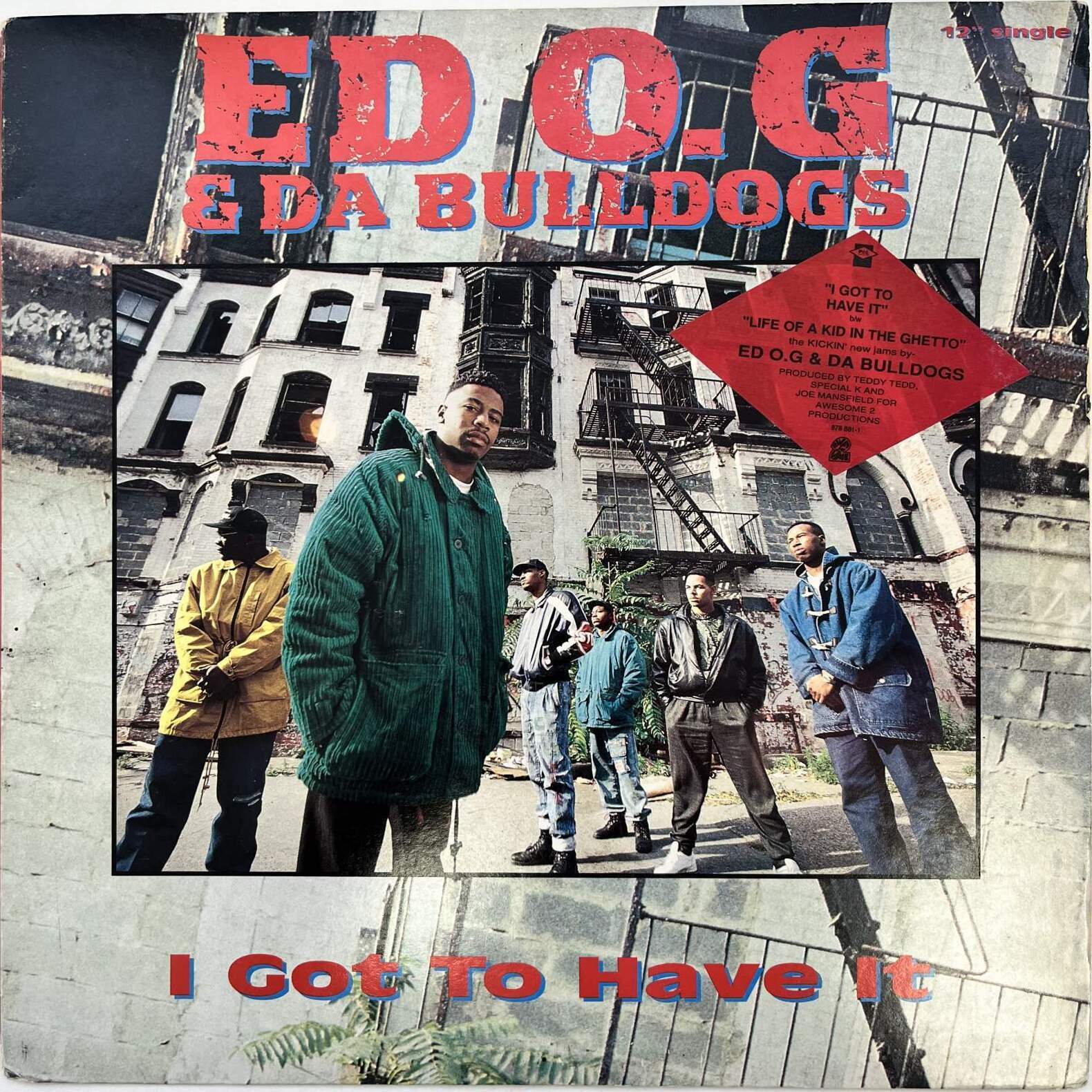 画像1:  ED O.G. & DA BULLDOGS / I GOT TO HAVE IT 